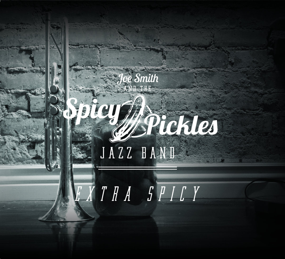 Joe Smith and the Spicy Pickles Jazz Band